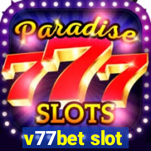 v77bet slot